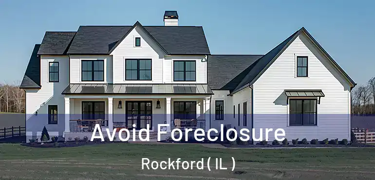  Avoid Foreclosure Rockford ( IL )