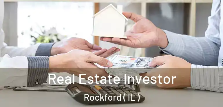  Real Estate Investor Rockford ( IL )