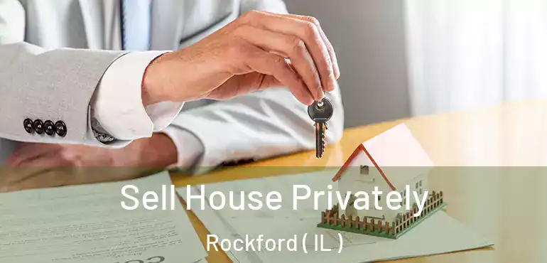  Sell House Privately Rockford ( IL )