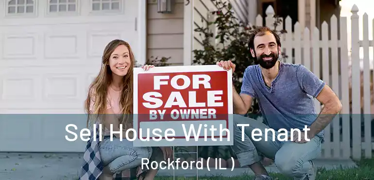  Sell House With Tenant Rockford ( IL )