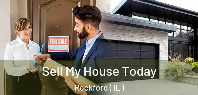  Sell My House Today Rockford ( IL )